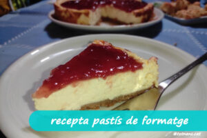 pastís de formatge