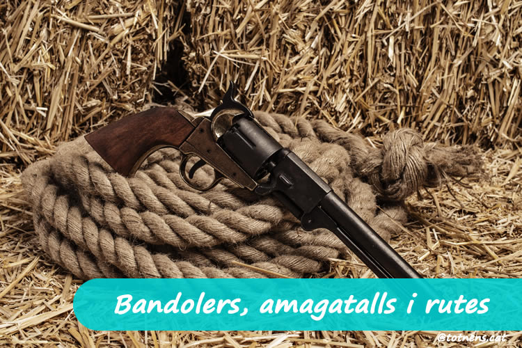 bandolers amagatalls i rutes
